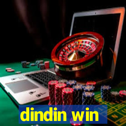 dindin win